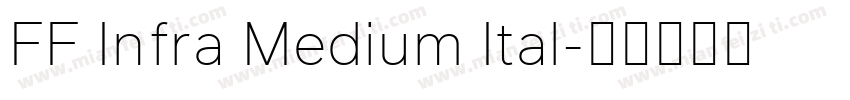 FF Infra Medium Ital字体转换